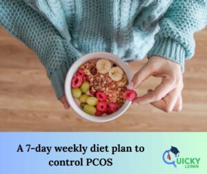 Read more about the article A 7-day weekly diet plan to control PCOS